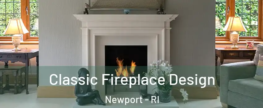  Classic Fireplace Design Newport - RI