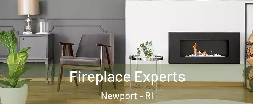  Fireplace Experts Newport - RI