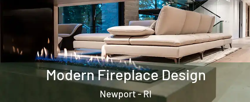  Modern Fireplace Design Newport - RI